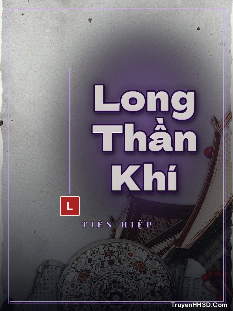 Bìa truyện Long Thần Khí