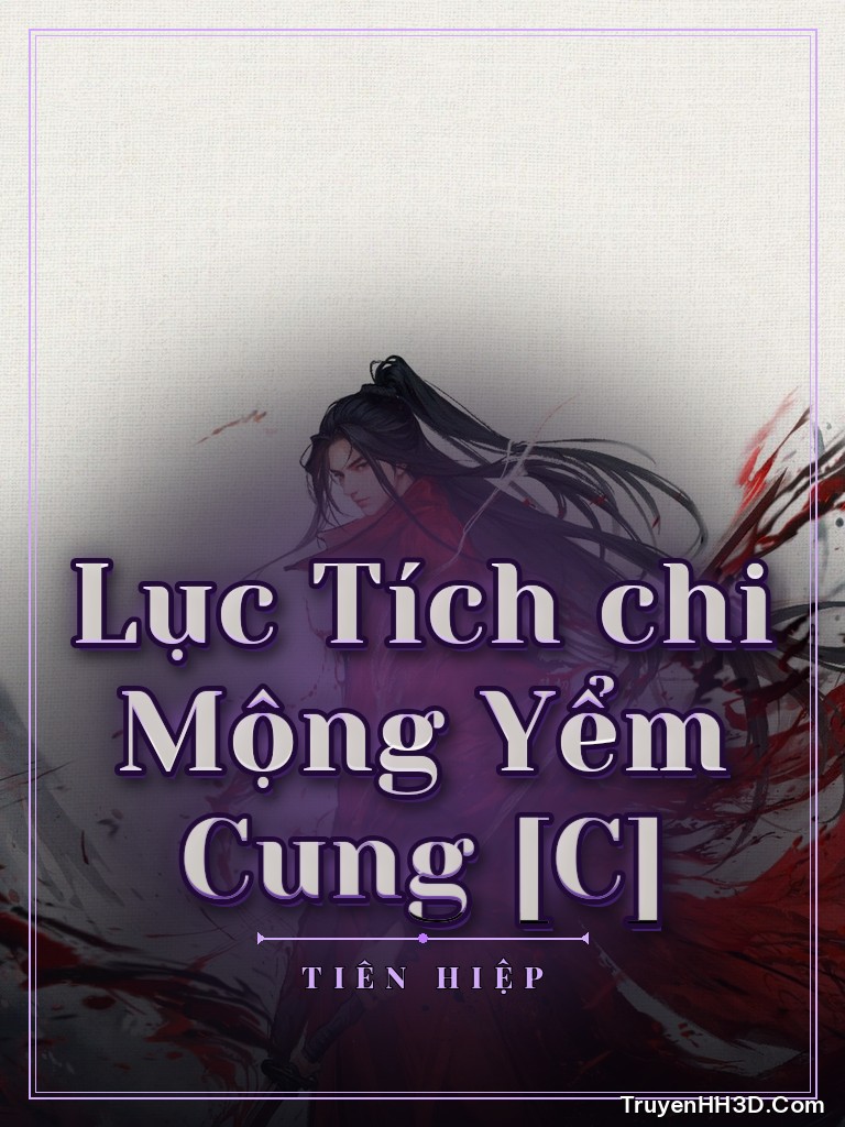 Bìa Lục Tích chi Mộng Yểm Cung [C]