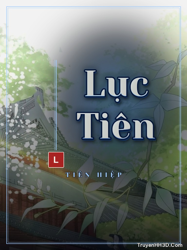 Bìa truyện Lục Tiên