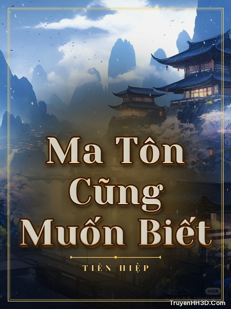 Bìa Ma Tôn Cũng Muốn Biết