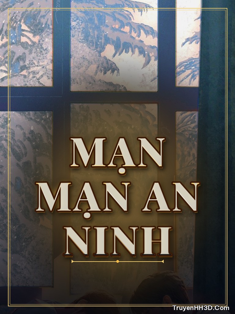 Bìa truyện Mạn Mạn An Ninh