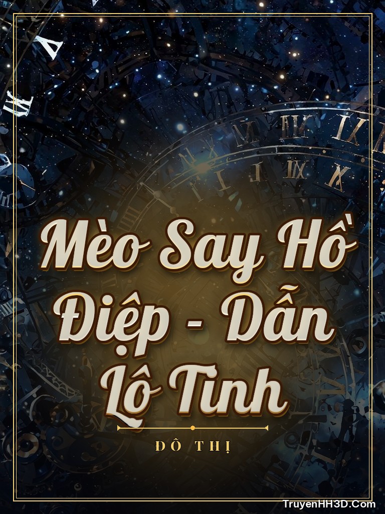 Bìa Mèo Say Hồ Điệp - Dẫn Lộ Tinh