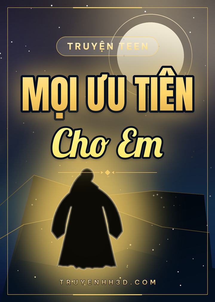 Bìa truyện Mọi Ưu Tiên Cho Em