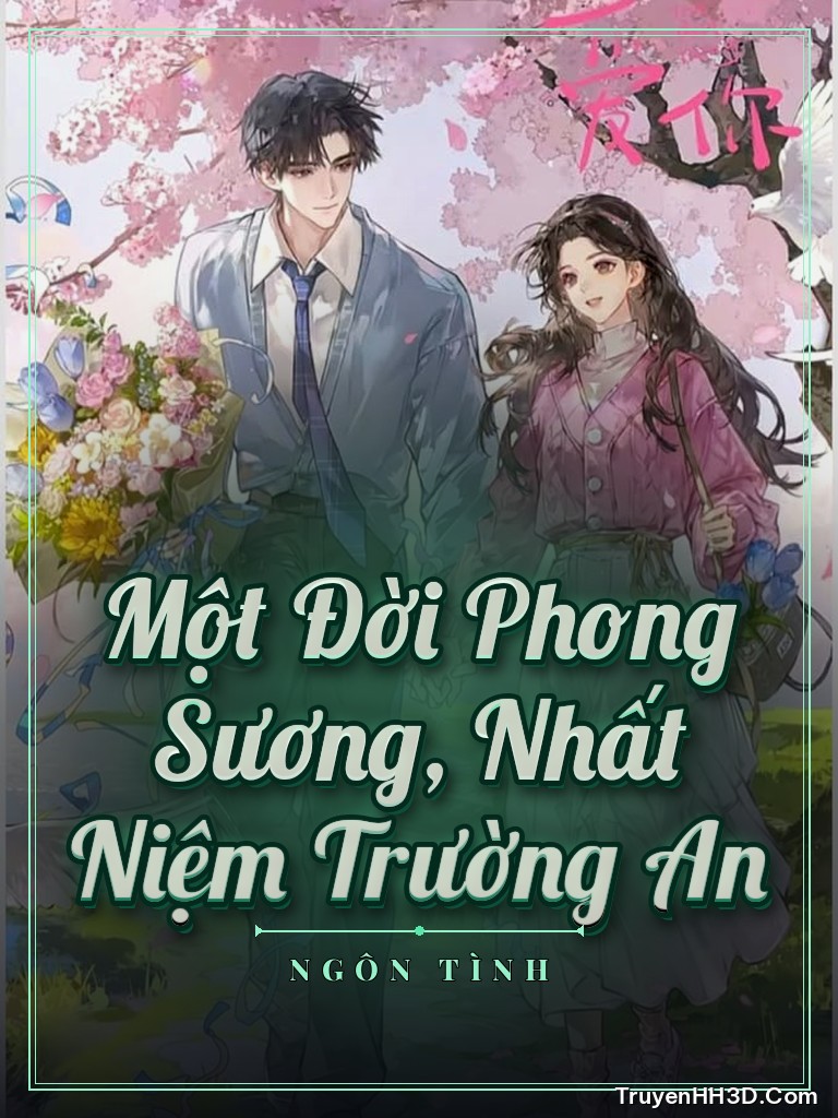 Bìa truyện Một Đời Phong Sương, Nhất Niệm Trường An