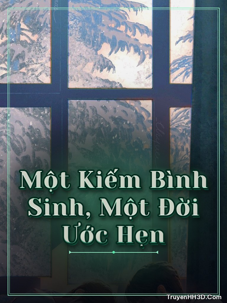 Bìa truyện Một Kiếm Bình Sinh, Một Đời Ước Hẹn