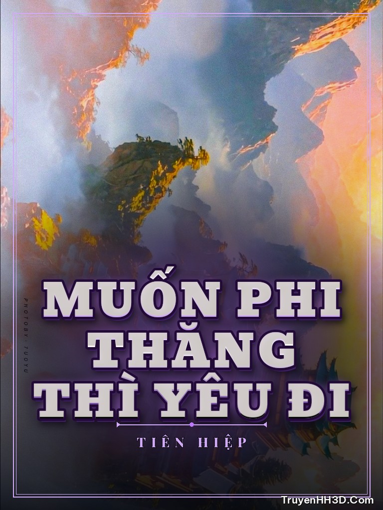 Bìa Muốn Phi Thăng Thì Yêu Đi