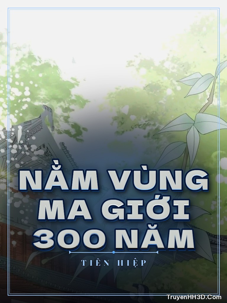 Bìa Nằm Vùng Ma Giới 300 Năm