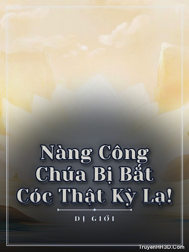 Bìa Nàng Công Chúa Bị Bắt Cóc Thật Kỳ Lạ!