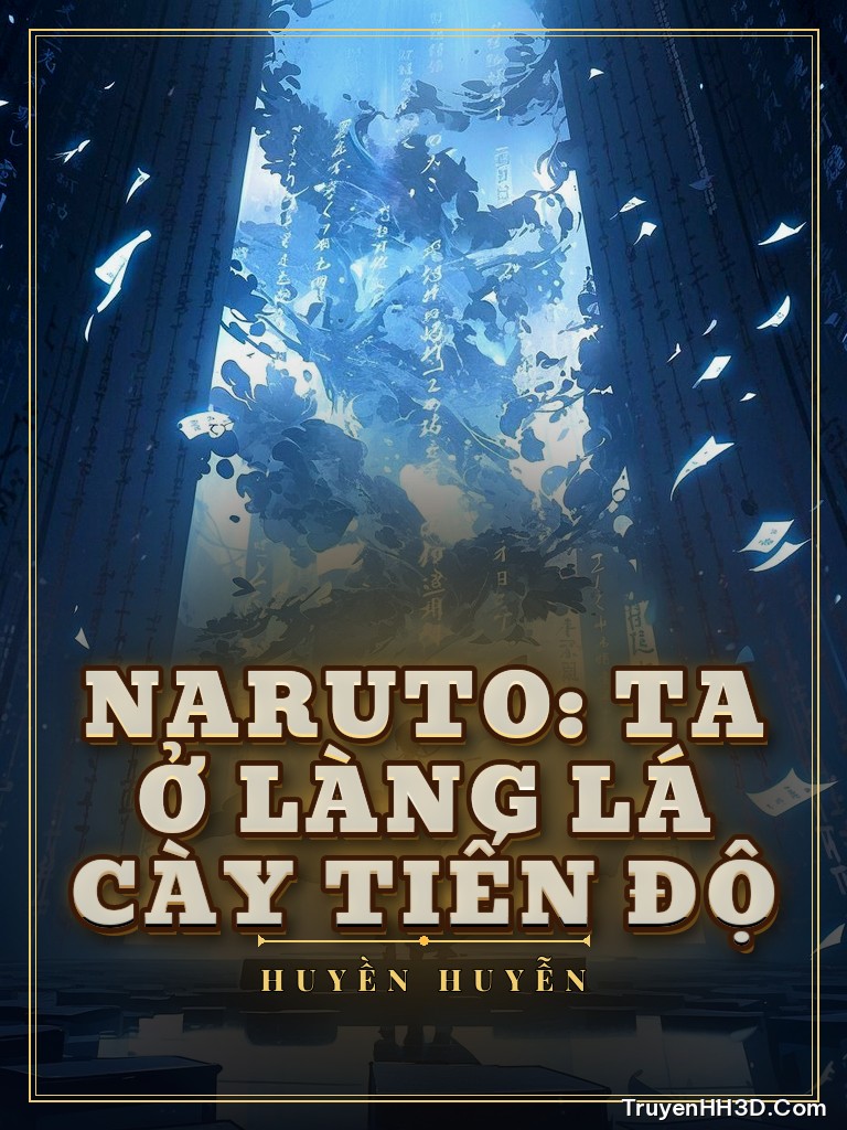 Bìa Naruto: Ta Ở Làng Lá Cày Tiến Độ