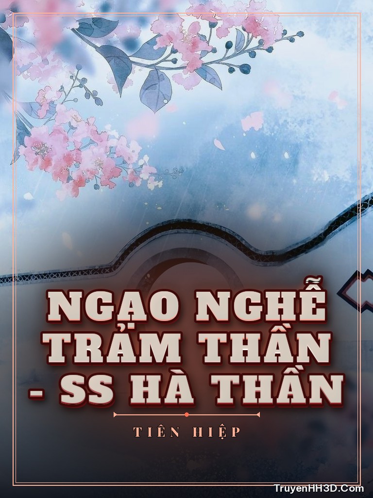 Bìa Ngạo Nghễ Trảm Thần - SS Hà Thần