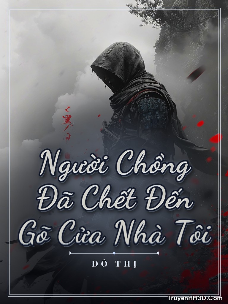 Bìa Người Chồng Đã Chết Đến Gõ Cửa Nhà Tôi