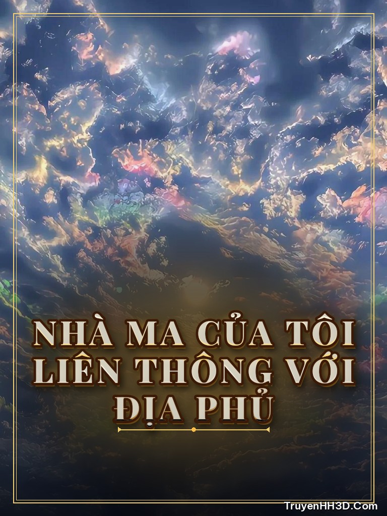 Bìa truyện Nhà Ma Của Tôi Liên Thông Với Địa Phủ
