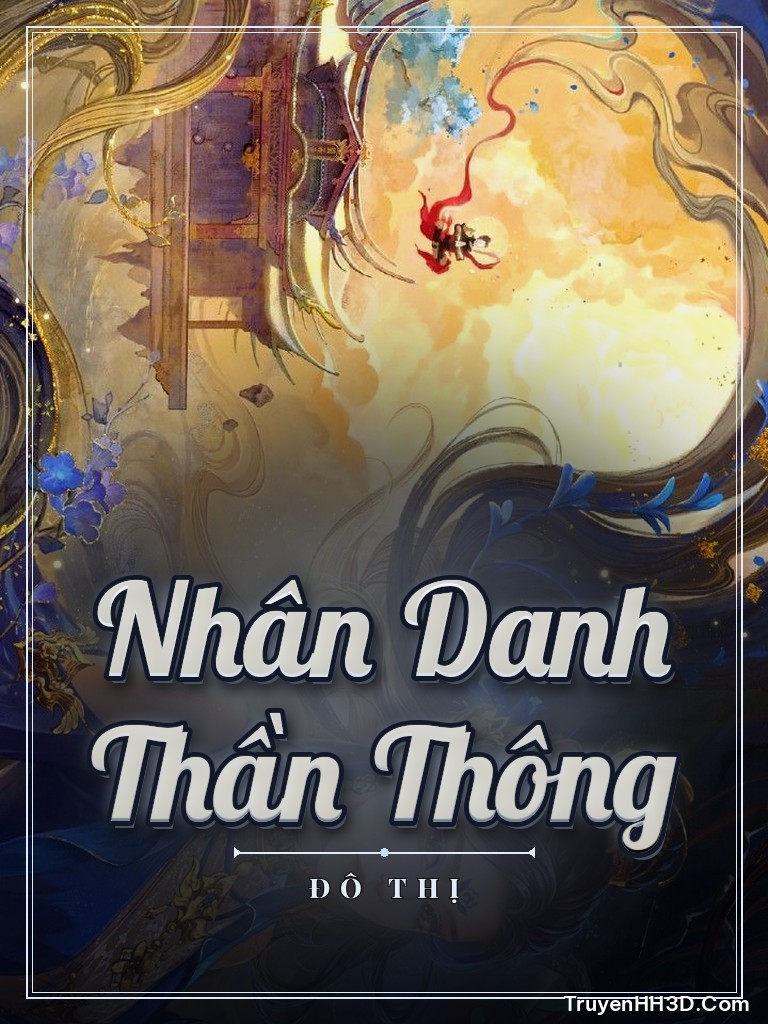 Bìa truyện Nhân Danh Thần Thông