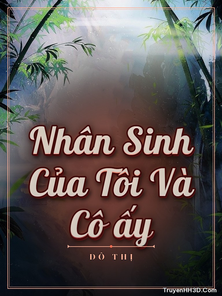 Bìa Nhân Sinh Của Tôi Và Cô ấy