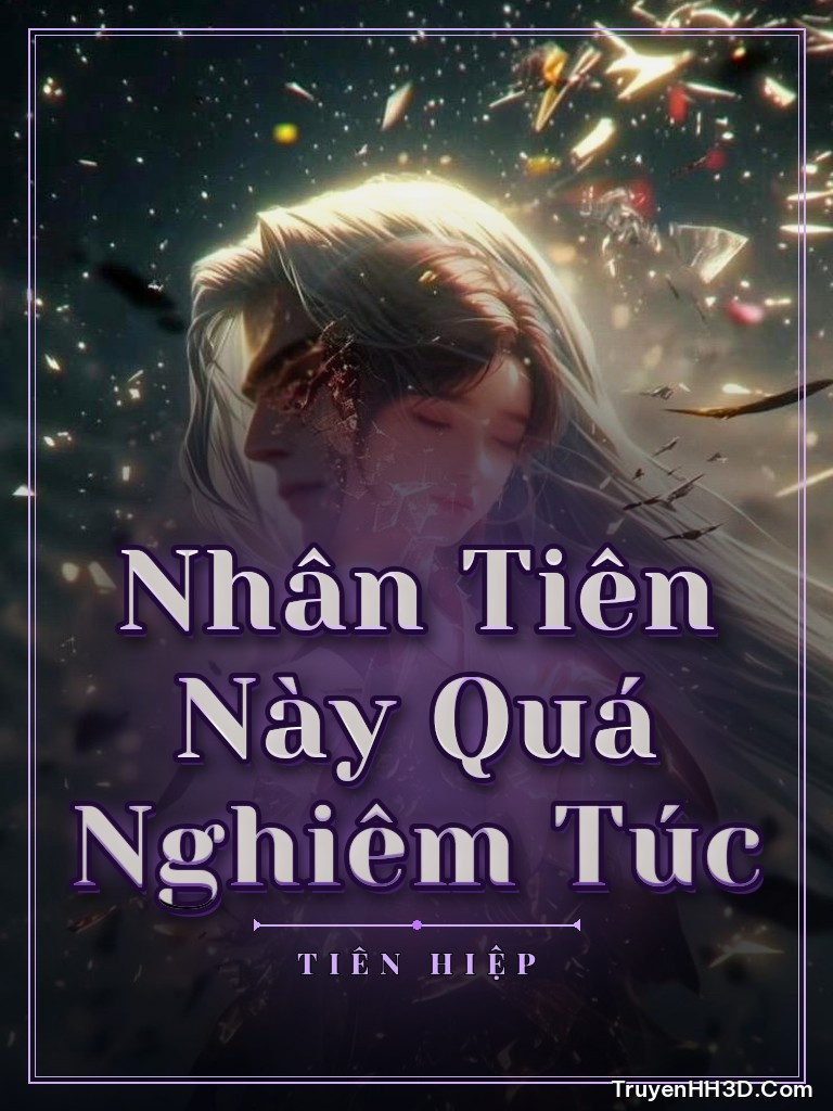 Bìa Nhân Tiên Này Quá Nghiêm Túc