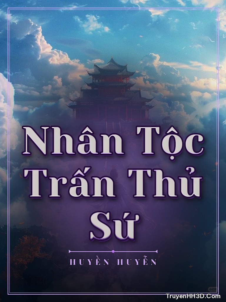 Bìa Nhân Tộc Trấn Thủ Sứ