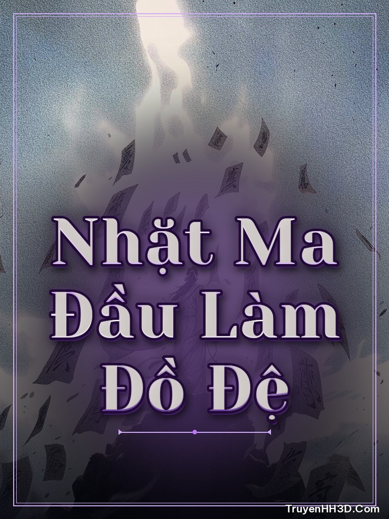 Bìa Nhặt Ma Đầu Làm Đồ Đệ