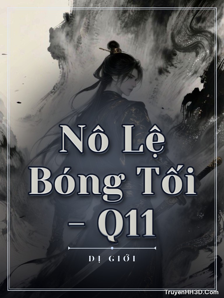 Bìa Nô Lệ Bóng Tối - Q11