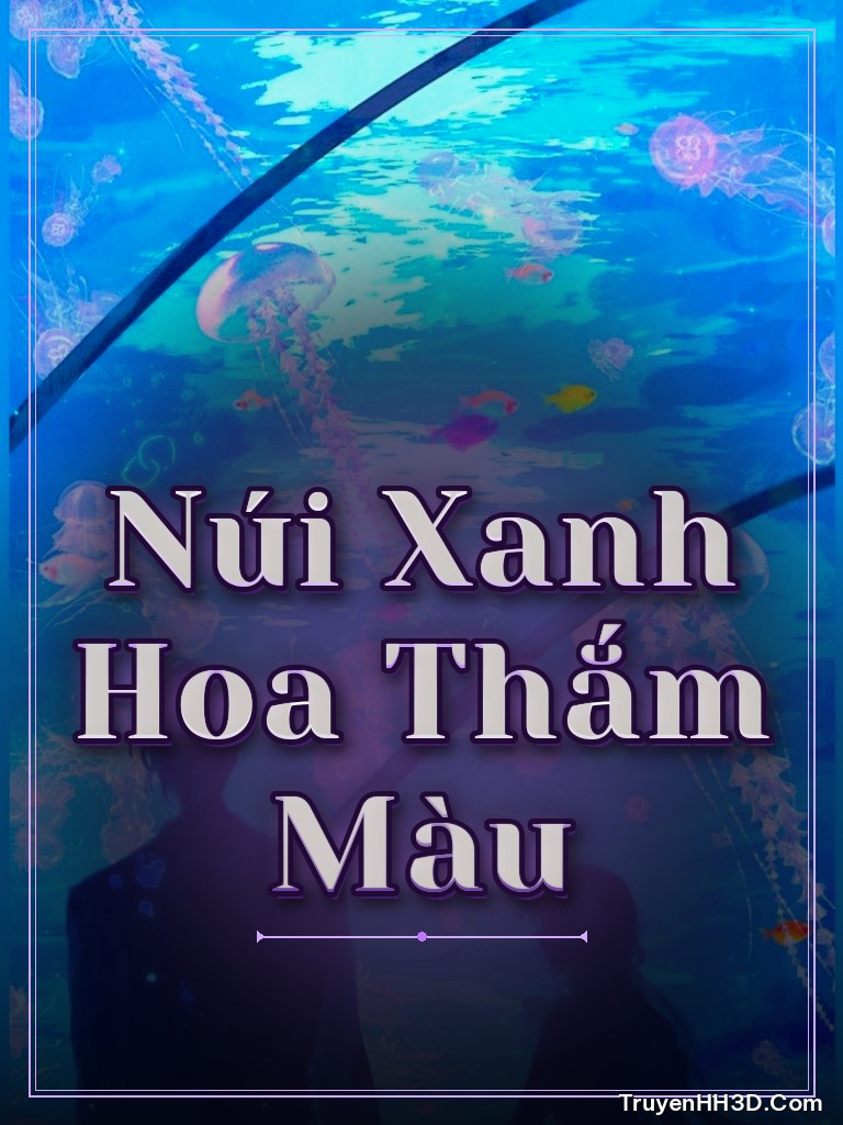 Bìa Núi Xanh Hoa Thắm Màu