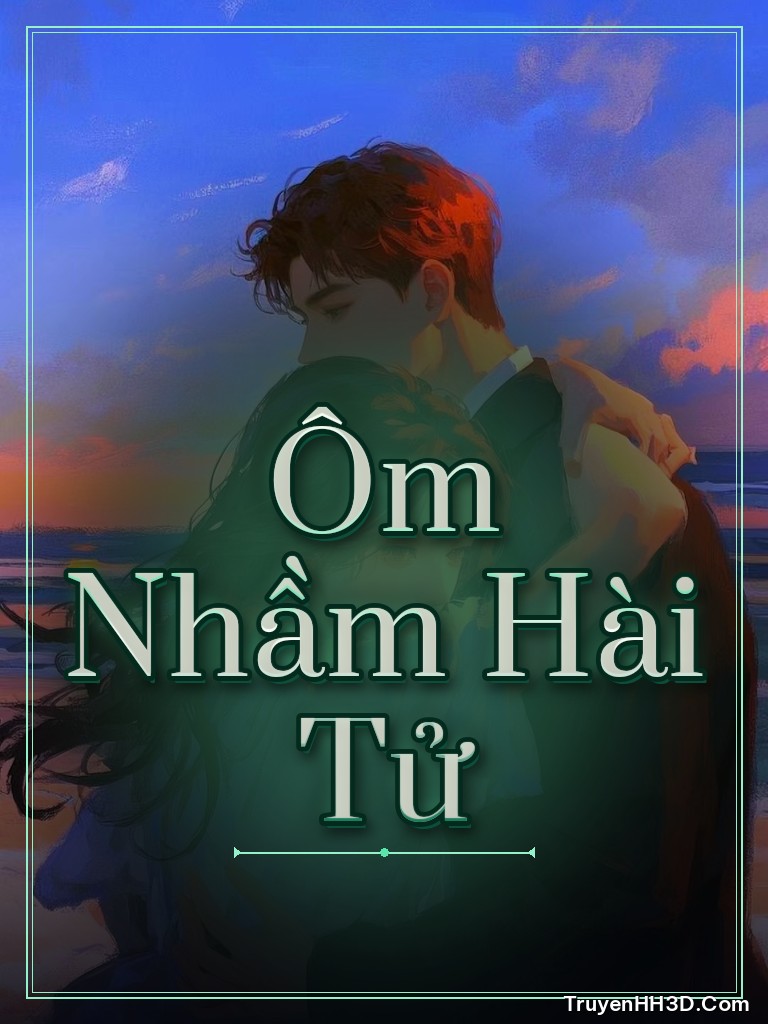 Bìa truyện Ôm Nhầm Hài Tử