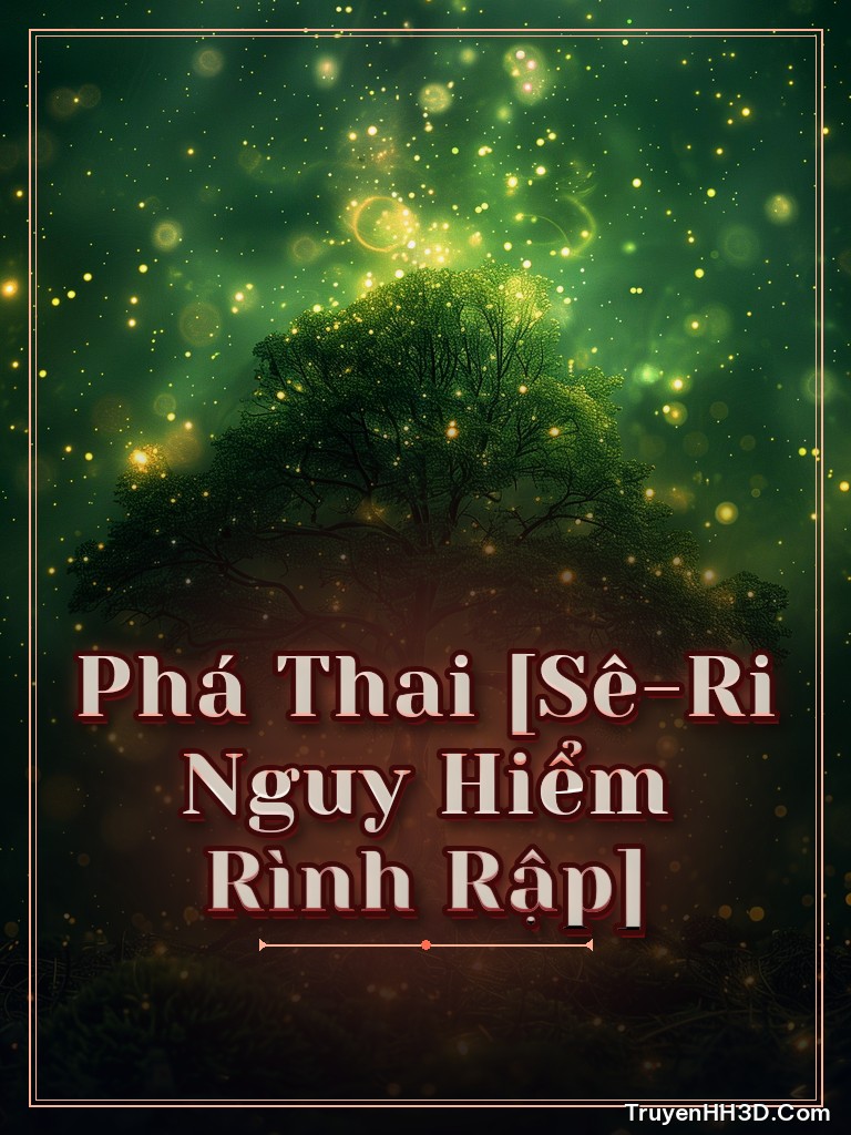 Bìa Phá Thai [Sê-Ri Nguy Hiểm Rình Rập]