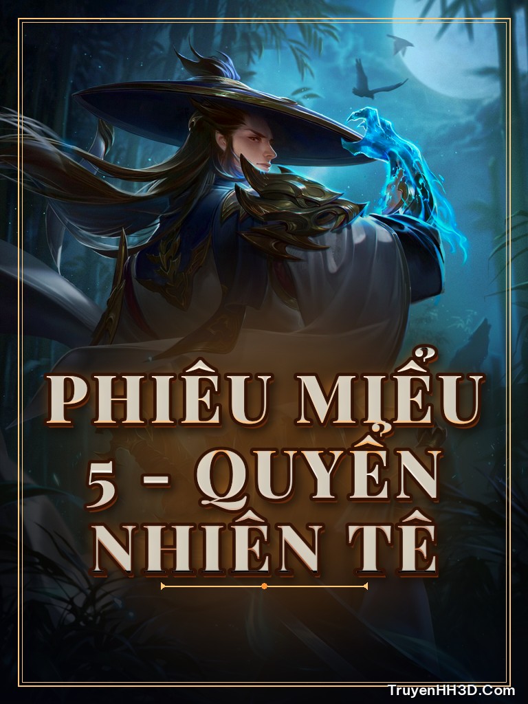 Bìa Phiêu Miểu 5 - Quyển Nhiên Tê