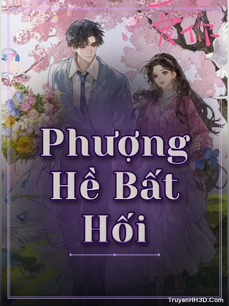 Bìa truyện Phượng Hề Bất Hối