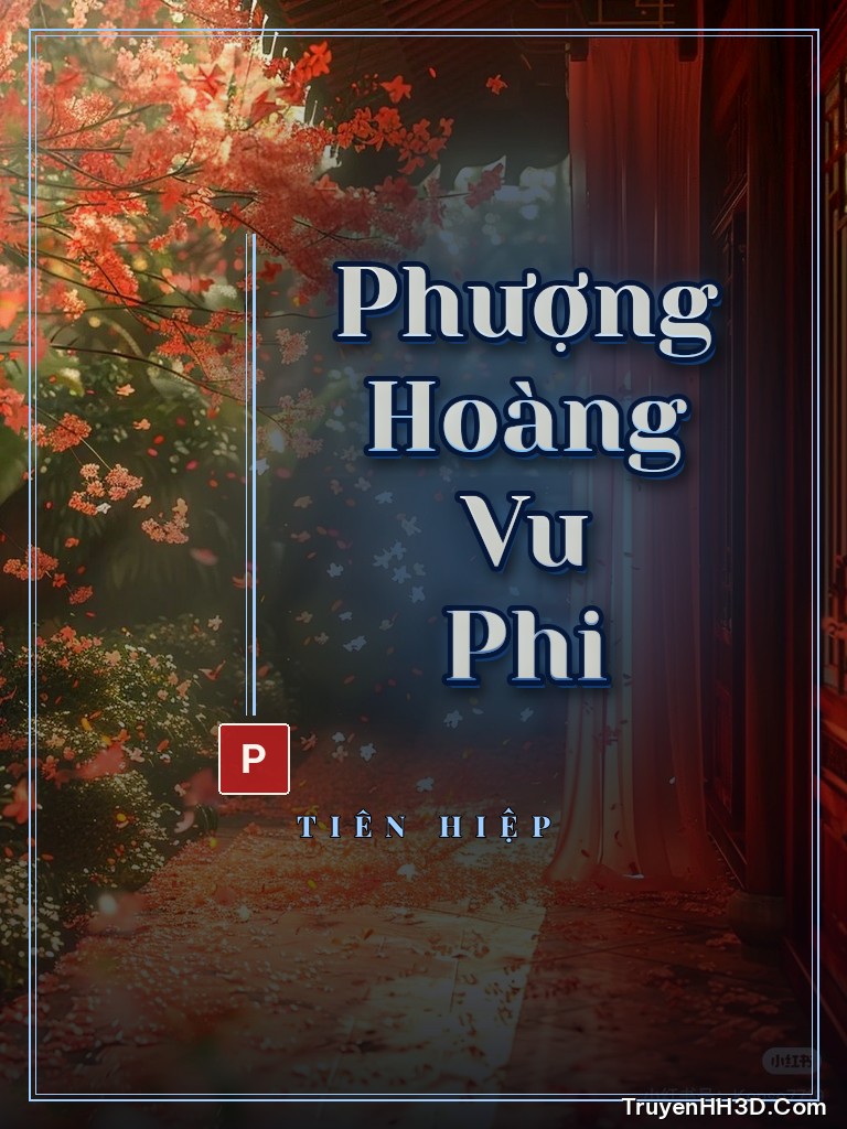 Bìa truyện Phượng Hoàng Vu Phi