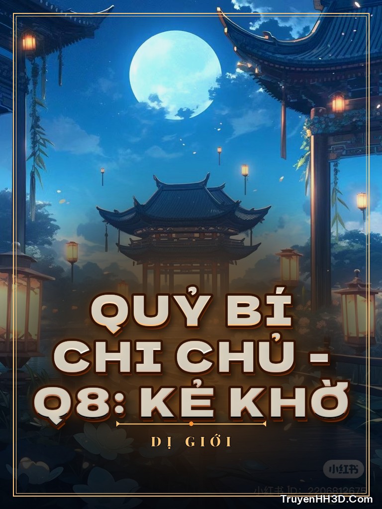 Bìa Quỷ Bí Chi Chủ - Q8: Kẻ Khờ