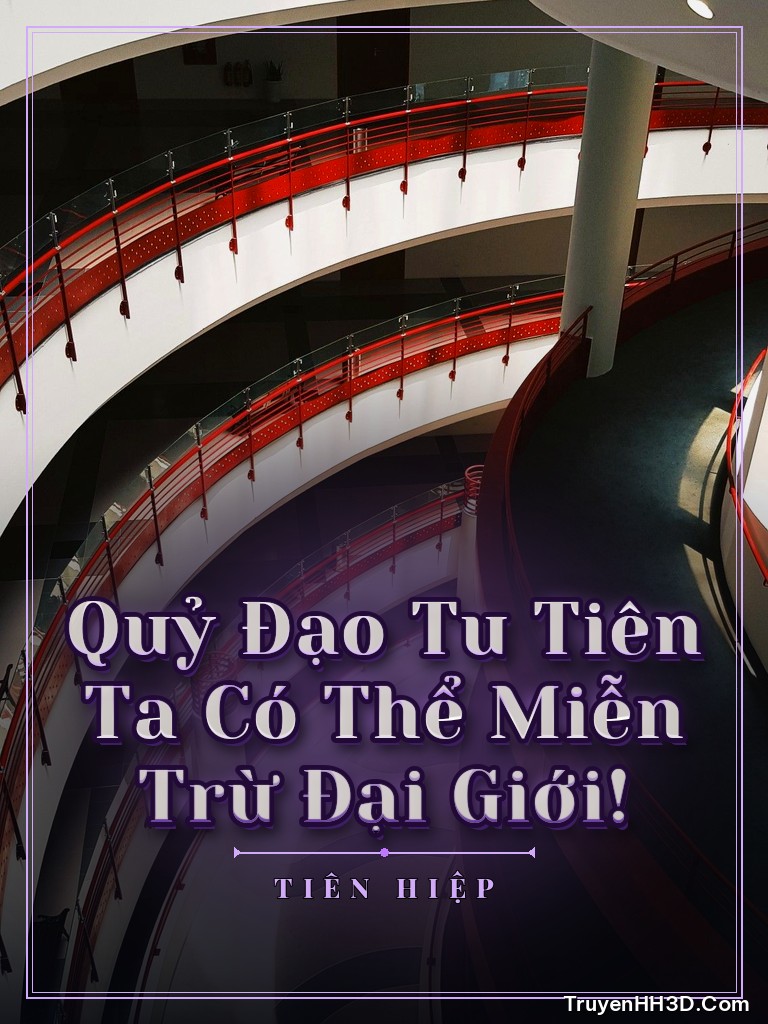 Bìa Quỷ Đạo Tu Tiên Ta Có Thể Miễn Trừ Đại Giới!