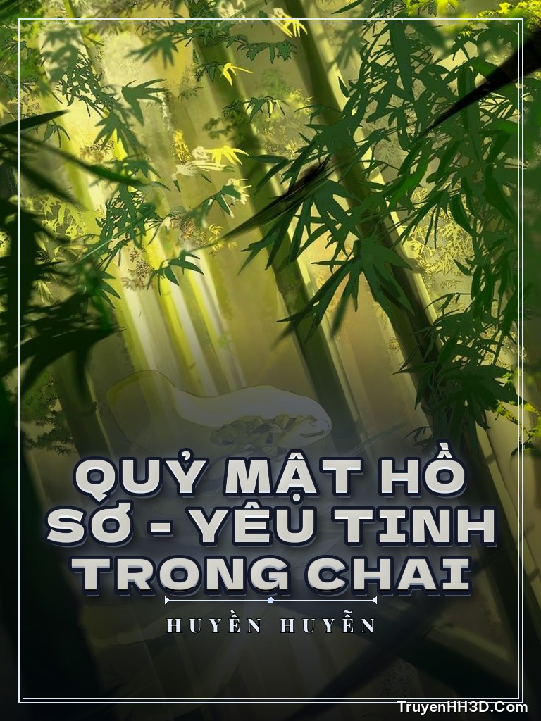 Bìa Quỷ Mật Hồ Sơ - Yêu Tinh Trong Chai
