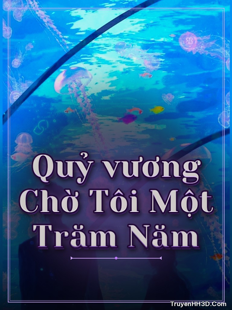 Bìa truyện Quỷ vương Chờ Tôi Một Trăm Năm