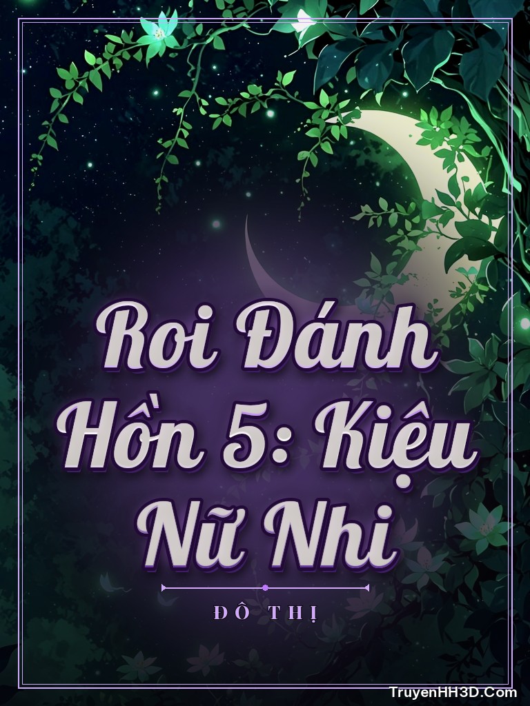 Bìa Roi Đánh Hồn 5: Kiệu Nữ Nhi