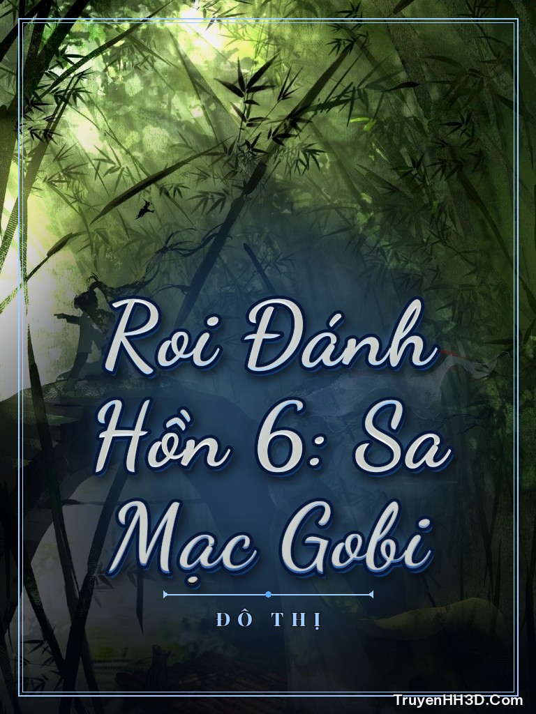 Bìa truyện Roi Đánh Hồn 6: Sa Mạc Gobi
