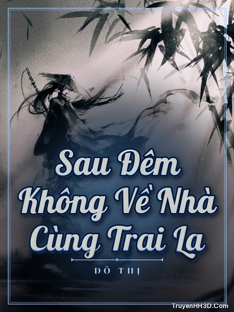 Bìa truyện Sau Đêm Không Về Nhà Cùng Trai Lạ