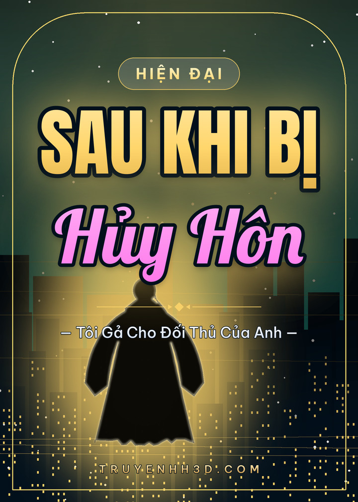 Bìa truyện Sau Khi Bị Hủy Hôn, Tôi Gả Cho Đối Thủ Của Anh