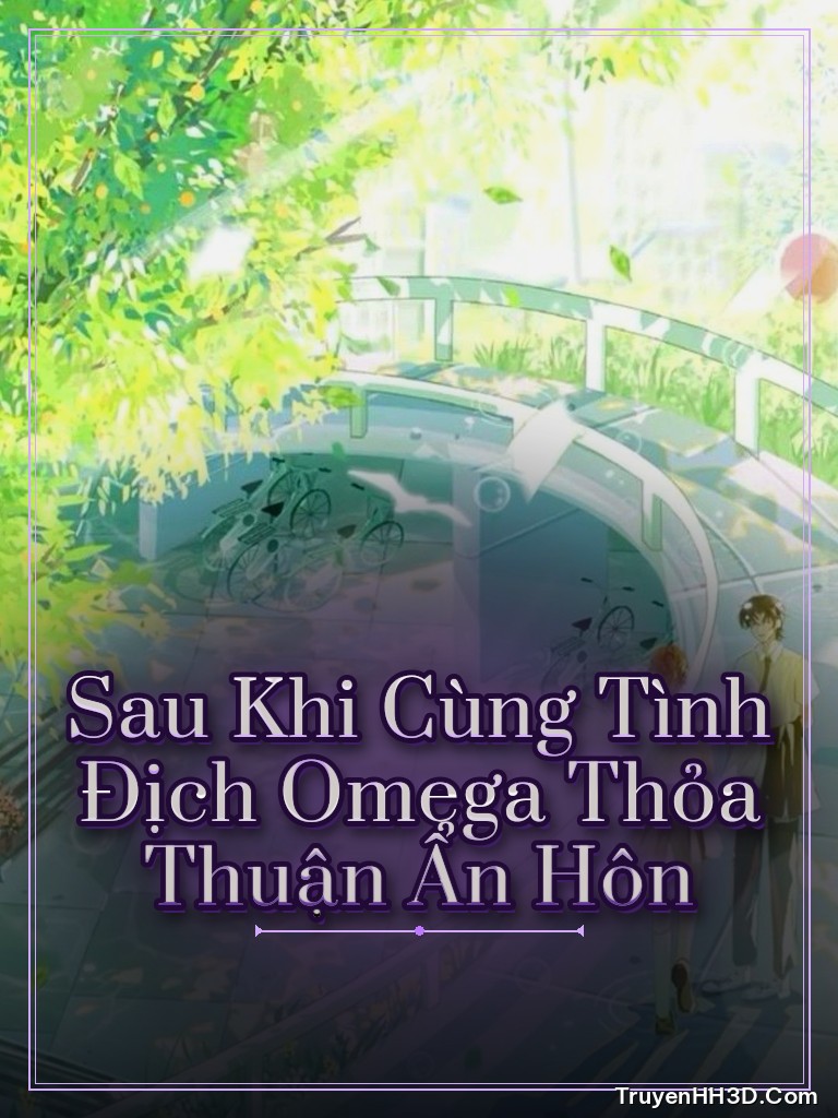 Bìa Sau Khi Cùng Tình Địch Omega Thỏa Thuận Ẩn Hôn