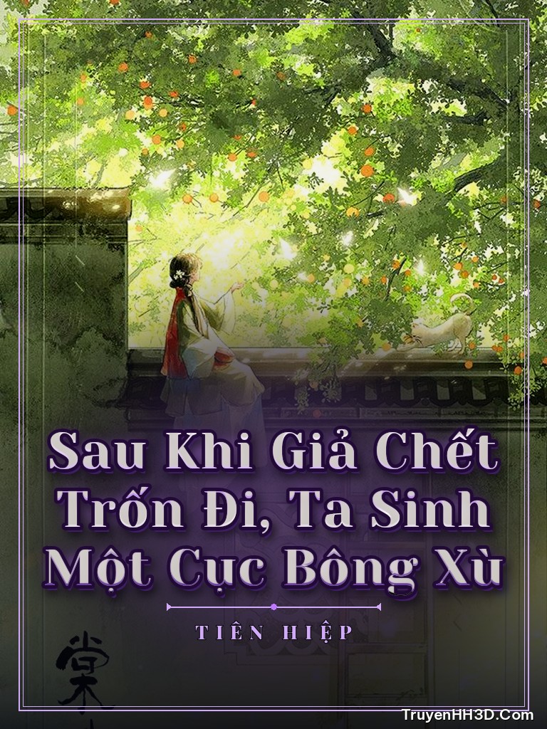 Bìa Sau Khi Giả Chết Trốn Đi, Ta Sinh Một Cục Bông Xù