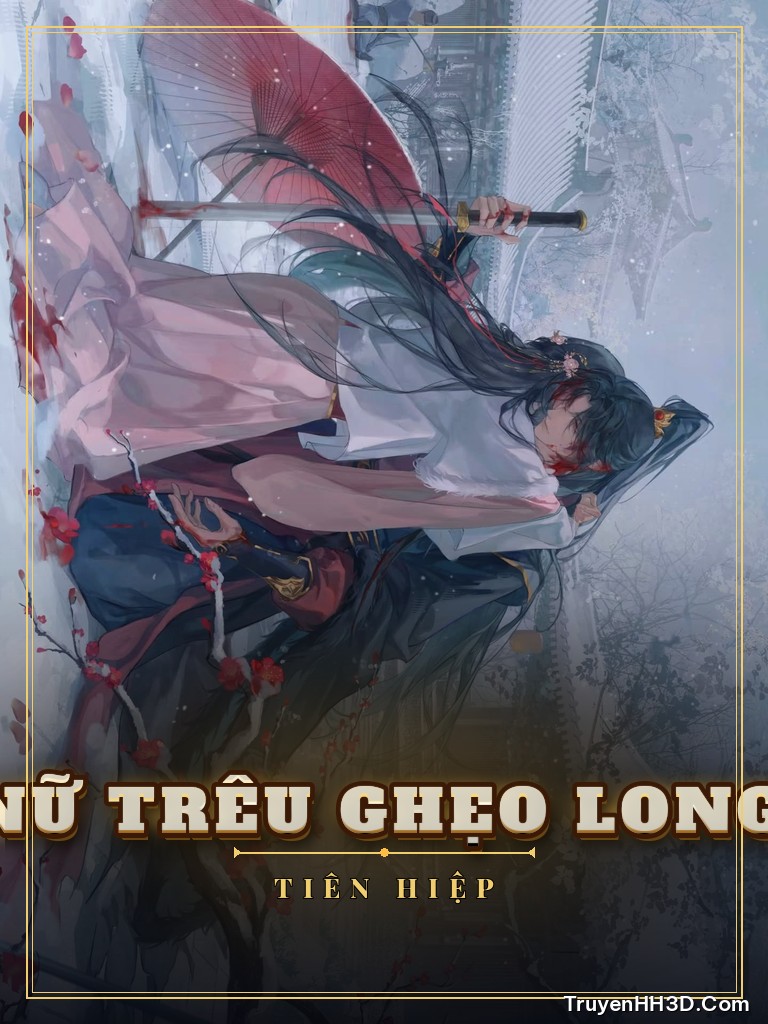 Bìa Sau Khi Giả Nữ Trêu Ghẹo Long Ngạo Thiên