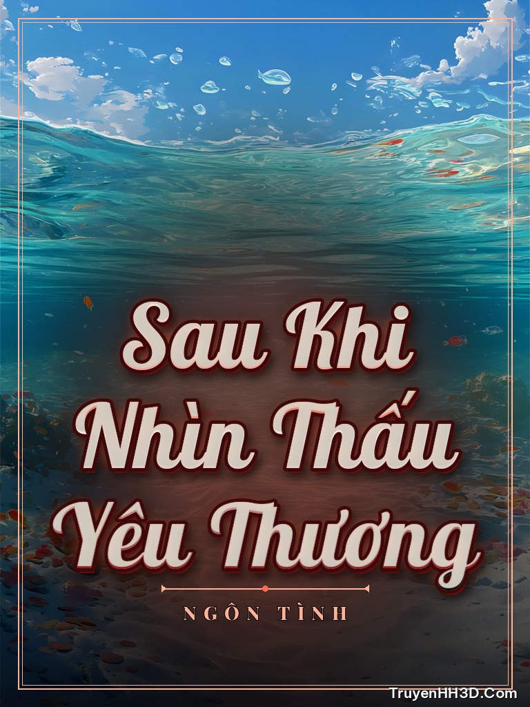 Bìa truyện Sau Khi Nhìn Thấu Yêu Thương