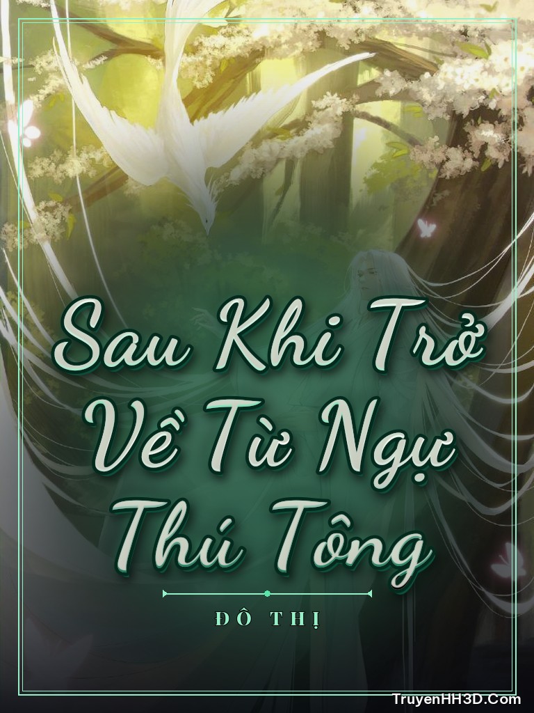 Bìa Sau Khi Trở Về Từ Ngự Thú Tông