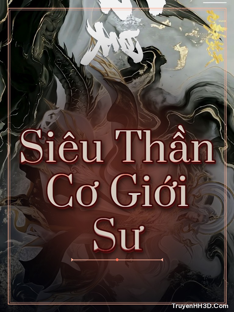 Bìa Siêu Thần Cơ Giới Sư