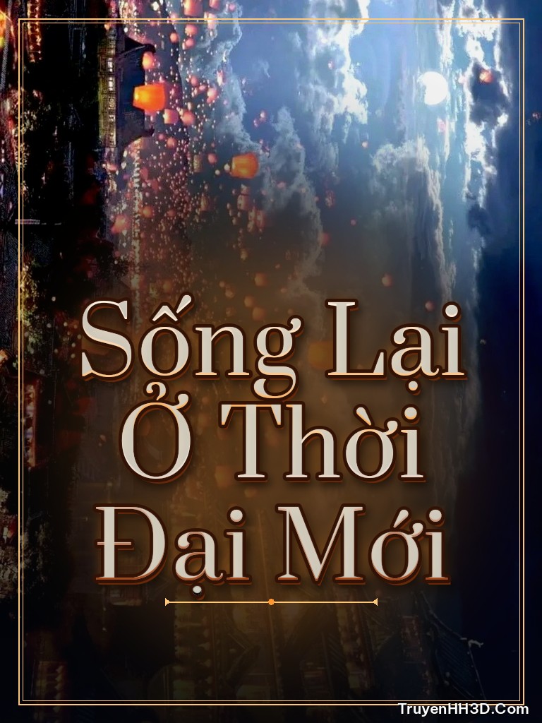 Bìa truyện Sống Lại Ở Thời Đại Mới