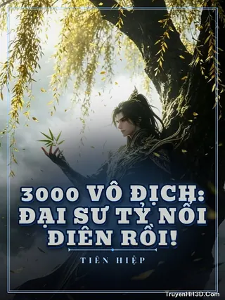 Bìa 3000 Vô Địch: Đại Sư Tỷ Nổi Điên Rồi!