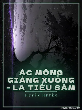 Bìa Ác Mộng Giáng Xuống - La Tiều Sâm