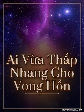 Bìa Ai Vừa Thắp Nhang Cho Vong Hồn