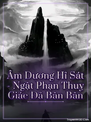 Bìa Âm Dương Hỉ Sát - Ngật Phạn Thuỵ Giác Đả Bân Bân