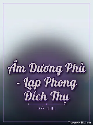 Bìa Âm Dương Phù - Cây Của Lạp Phong