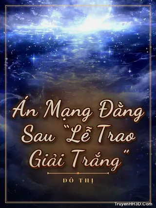 Bìa truyện Án Mạng Đằng Sau “Lễ Trao Giải Trắng”