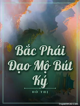Bìa Bắc Phái Đạo Mộ Bút Ký